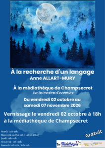 Lire la suite à propos de l’article Exposition : À la recherche d&rsquo;un langage – Anne Allart-Mury